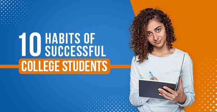 10 Habits of Successful College Students