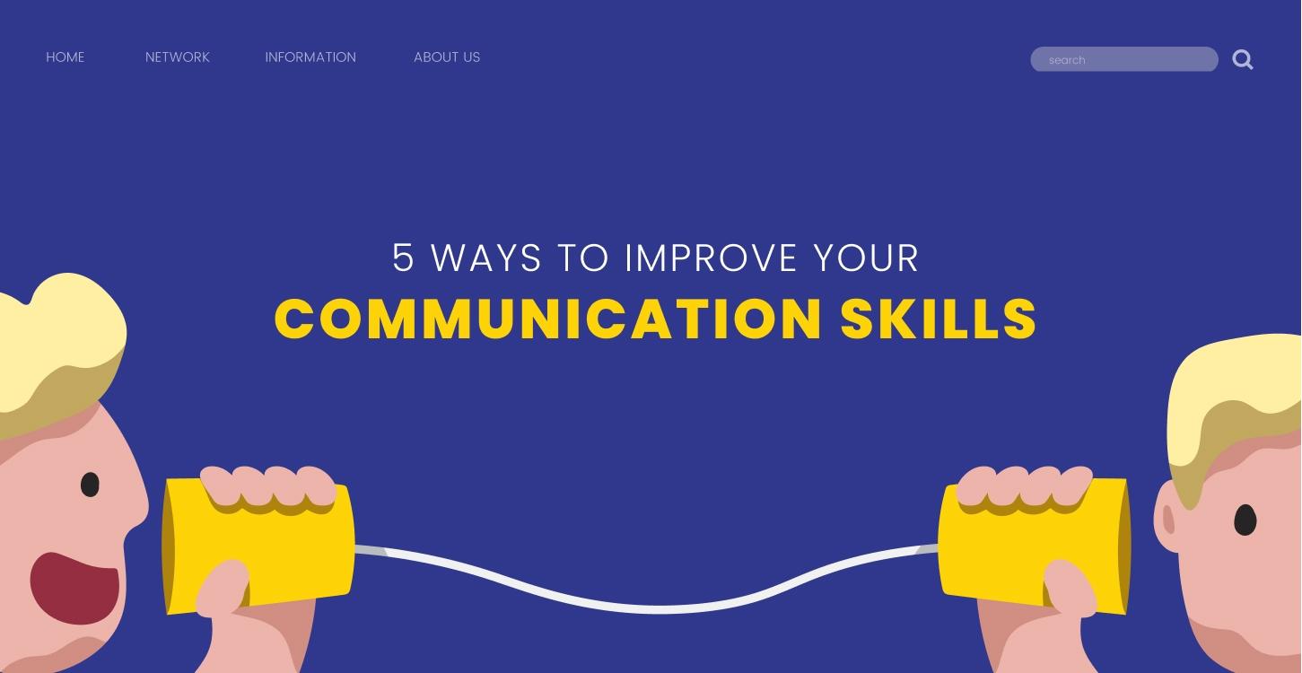5 ways to improve your communication skills