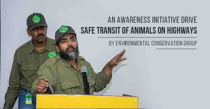 An Awareness Initiative Drive of Animals on Highways by Environmental Conservation Group