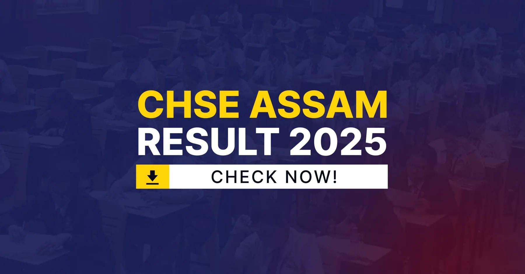 Assam HS Result 2025 LIVE: Check Your AHSEC Class 12th Result