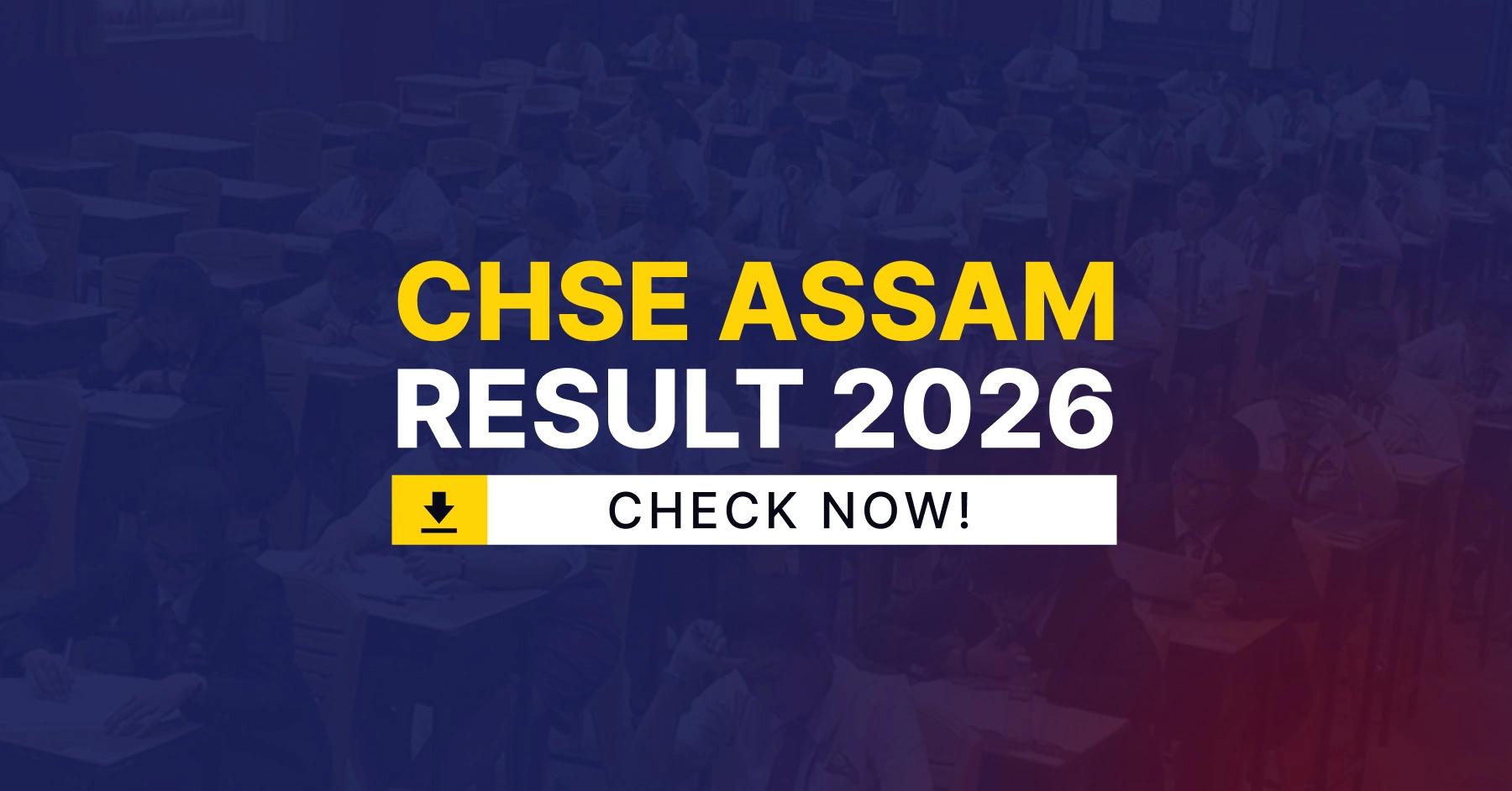 HS Result 2026 Assam Date: Check +2 Result Updates & Time (AHSEC)