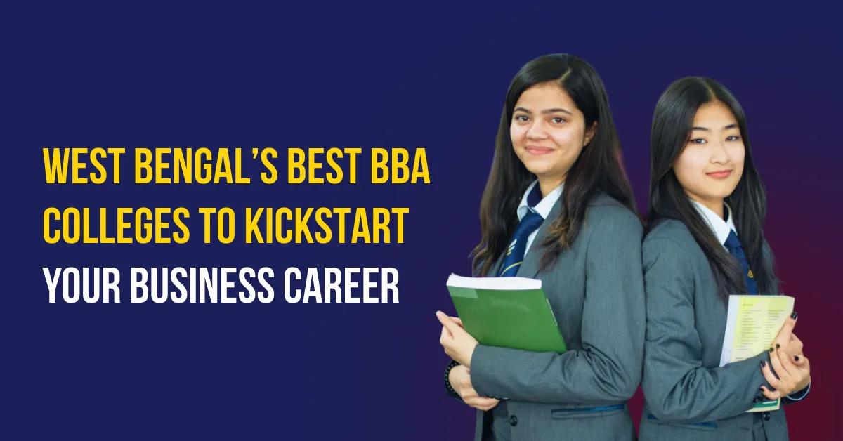 Top 10 BBA Colleges in West Bengal: Detailed Comparison