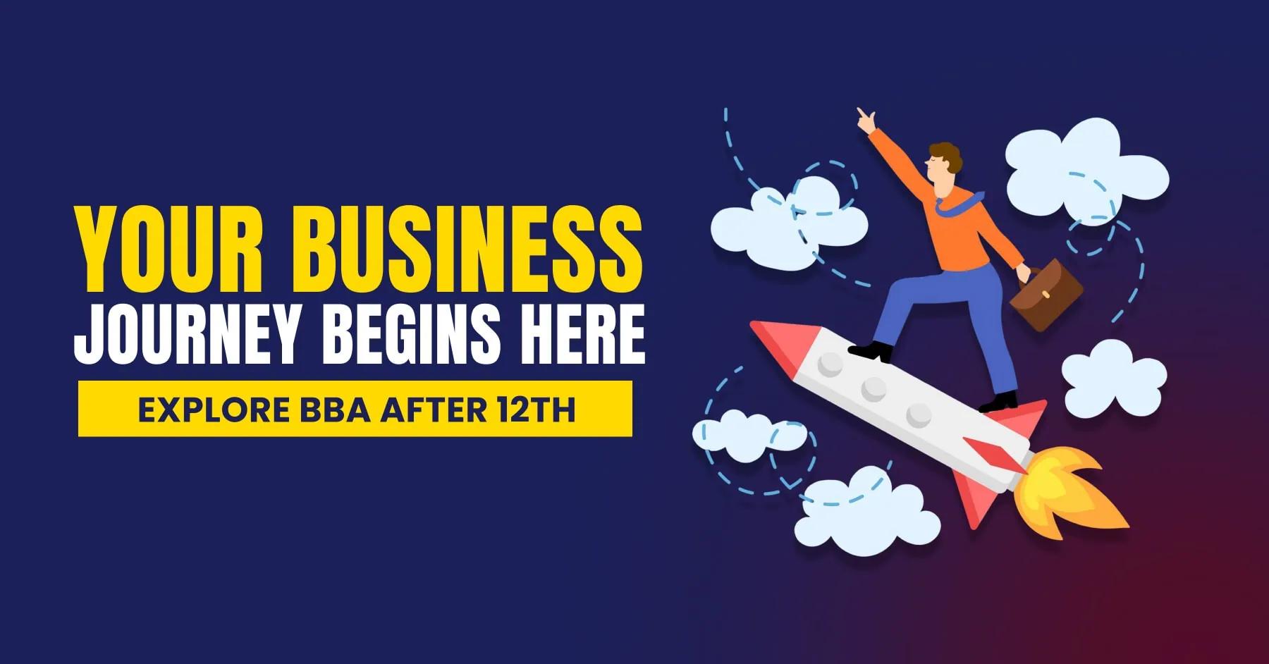 Why BBA is the Best Career Choice After 12th: Course Details & Job Opportunities
