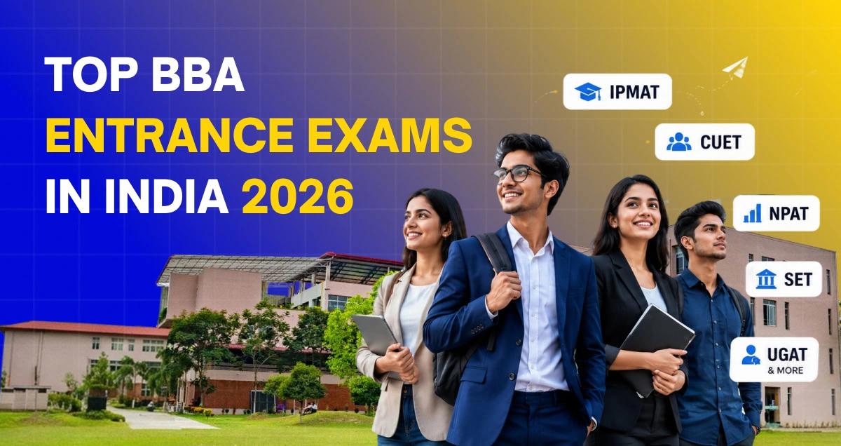 Top BBA Entrance Exams 2026: Dates, Syllabus & Eligibility