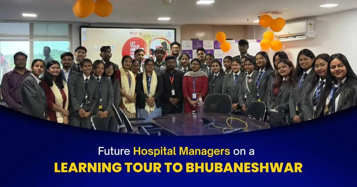 A Learning Trip to CARE Hospital, Bhubaneswar