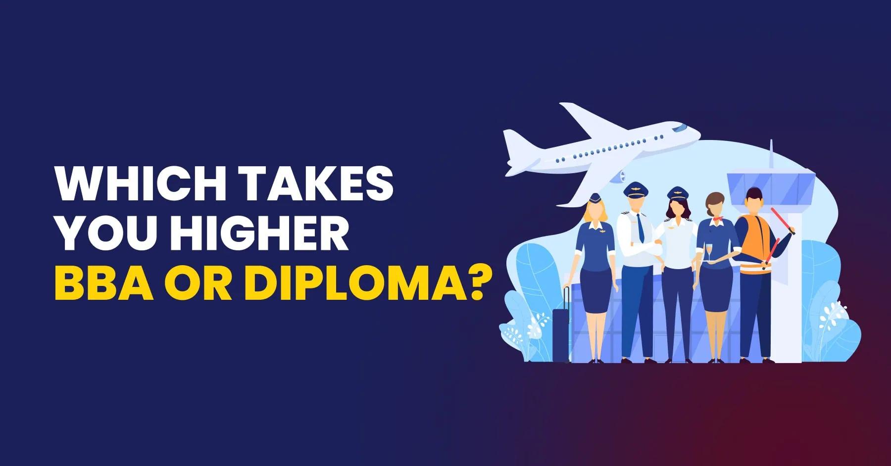 BBA in Aviation vs Diploma in Aviation: Which Aviation Course Is Better After 12th?