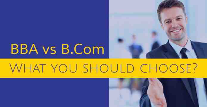 BBA vs B.Com what you should choose?