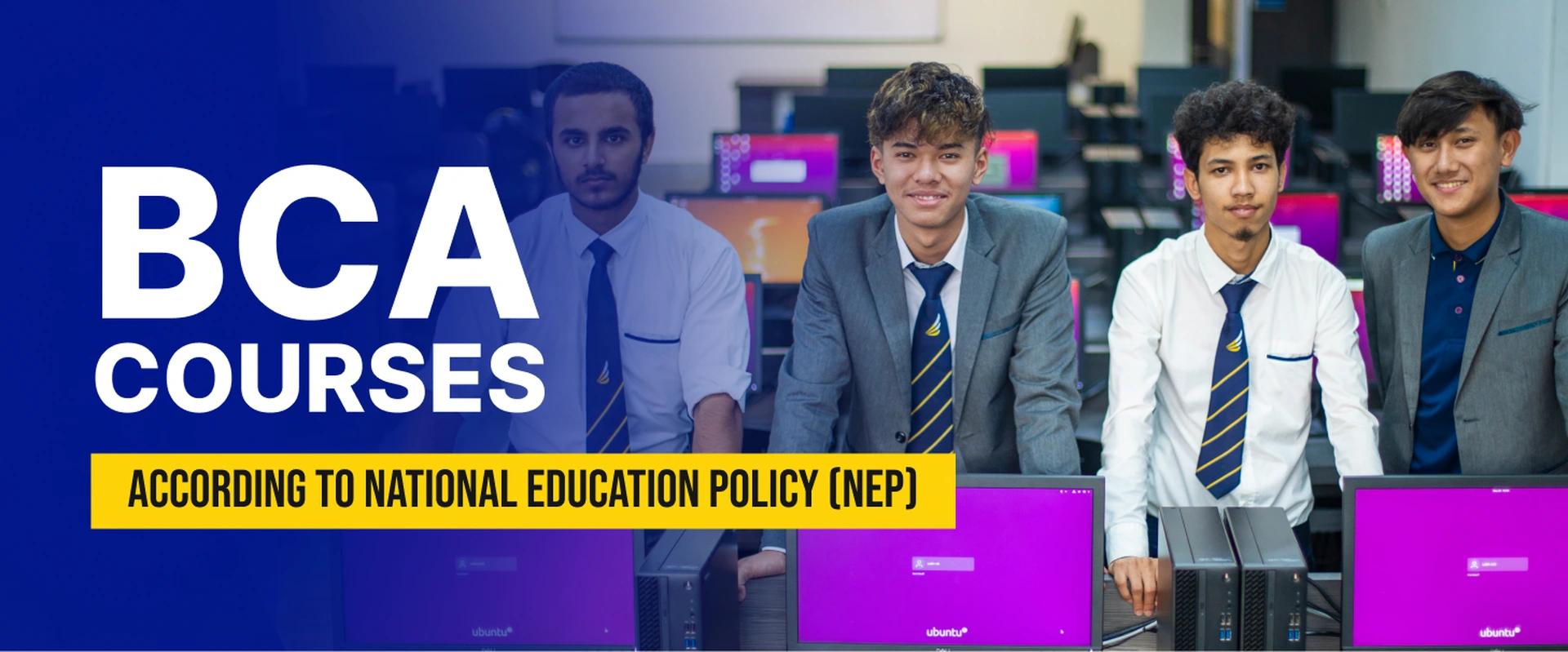 BCA Course According to the National Education Policy (NEP)