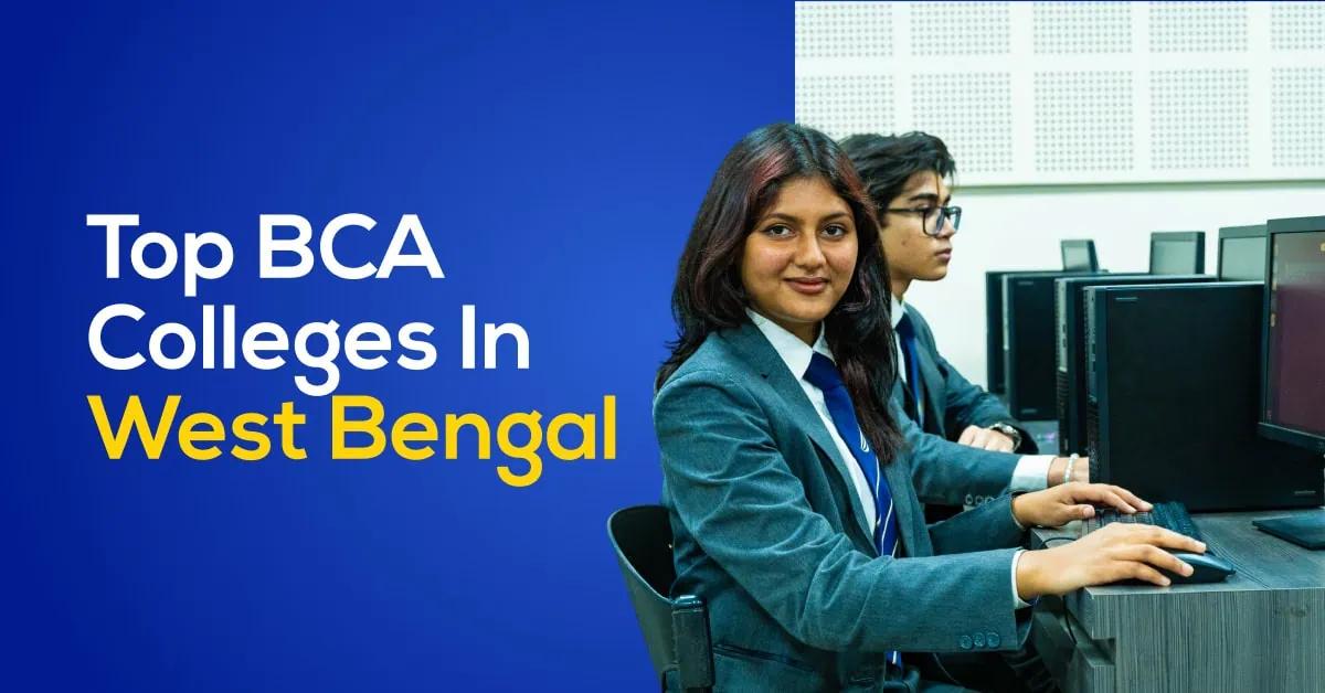 Top BCA Colleges in West Bengal: Honest Comparison Guide for Students