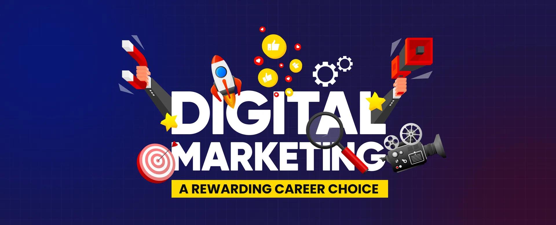 Benefits of Pursuing a Career in Digital Marketing