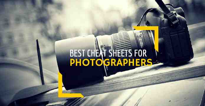 Best Cheat Sheets for Photographers