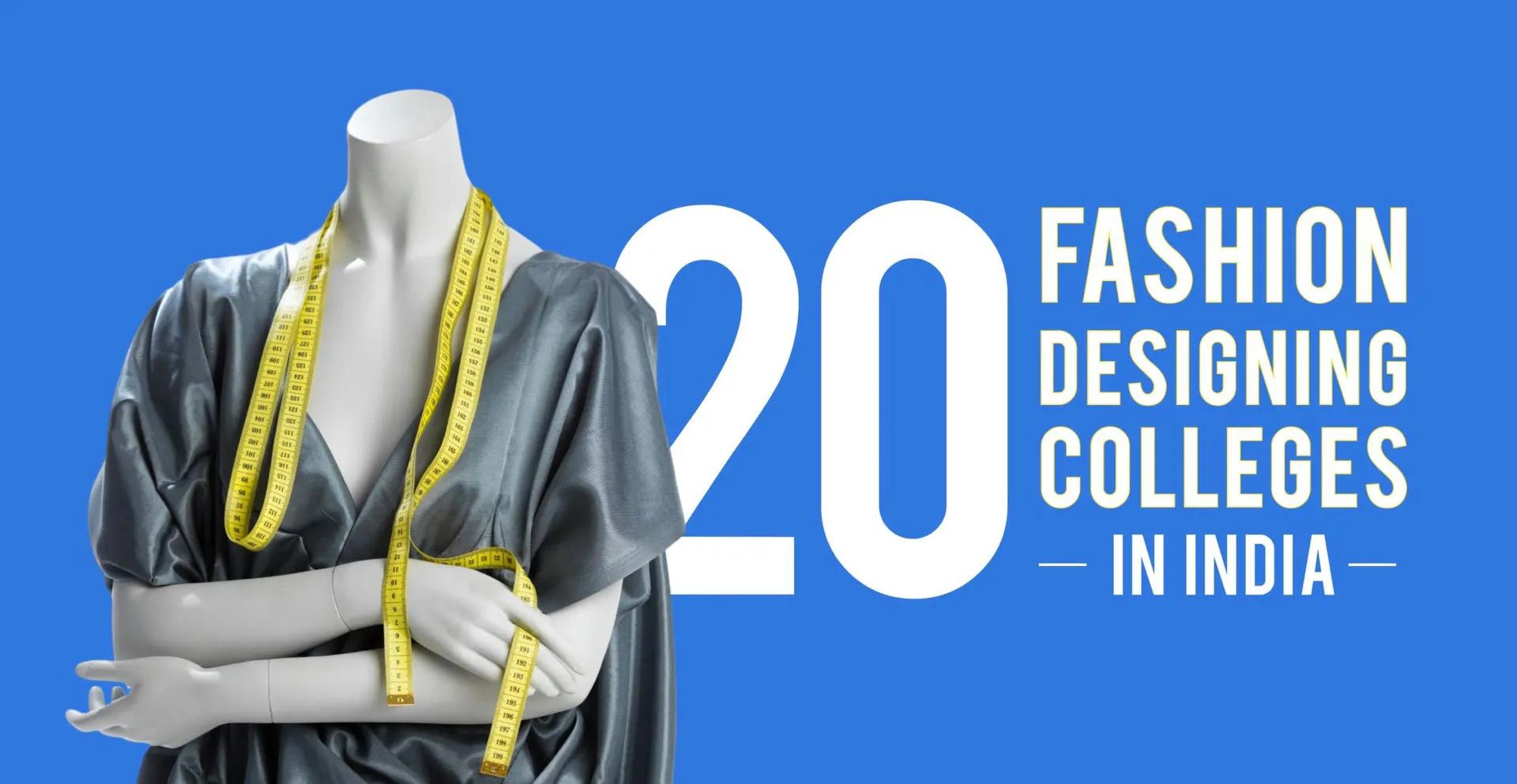 Top 20 fashion designing colleges in India