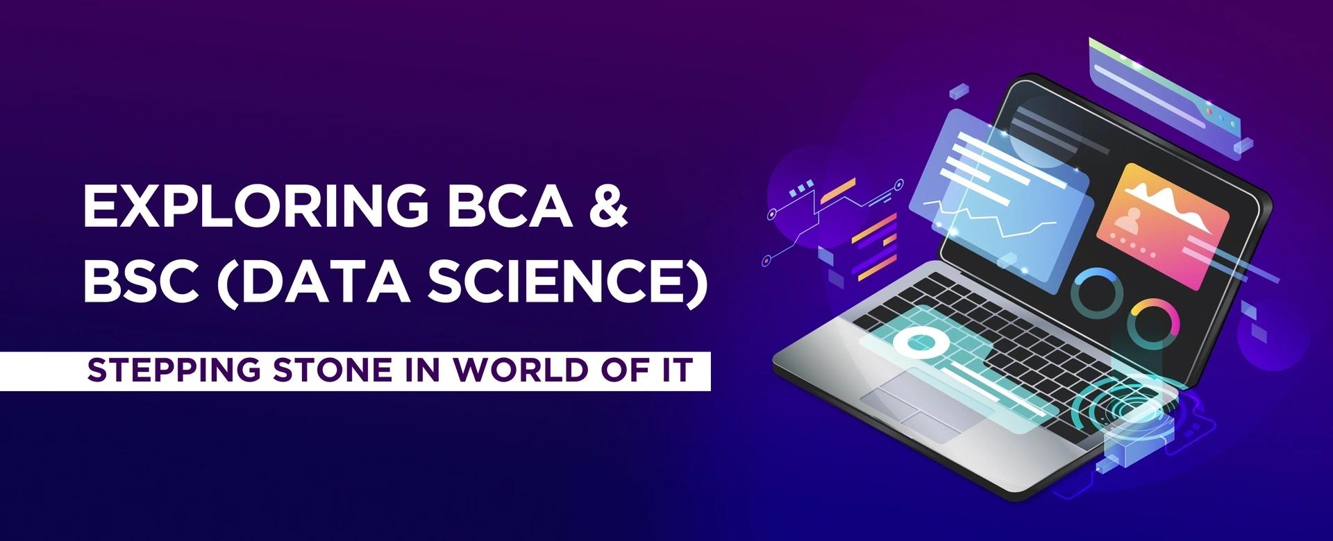 Beyond Coding: BCA and BSc (Data Science), Career, Course and Scope