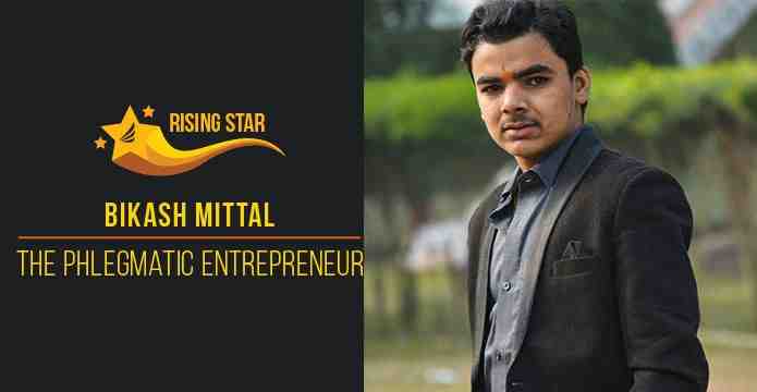 Bikash Mittal - The Phlegmatic Entrepreneur