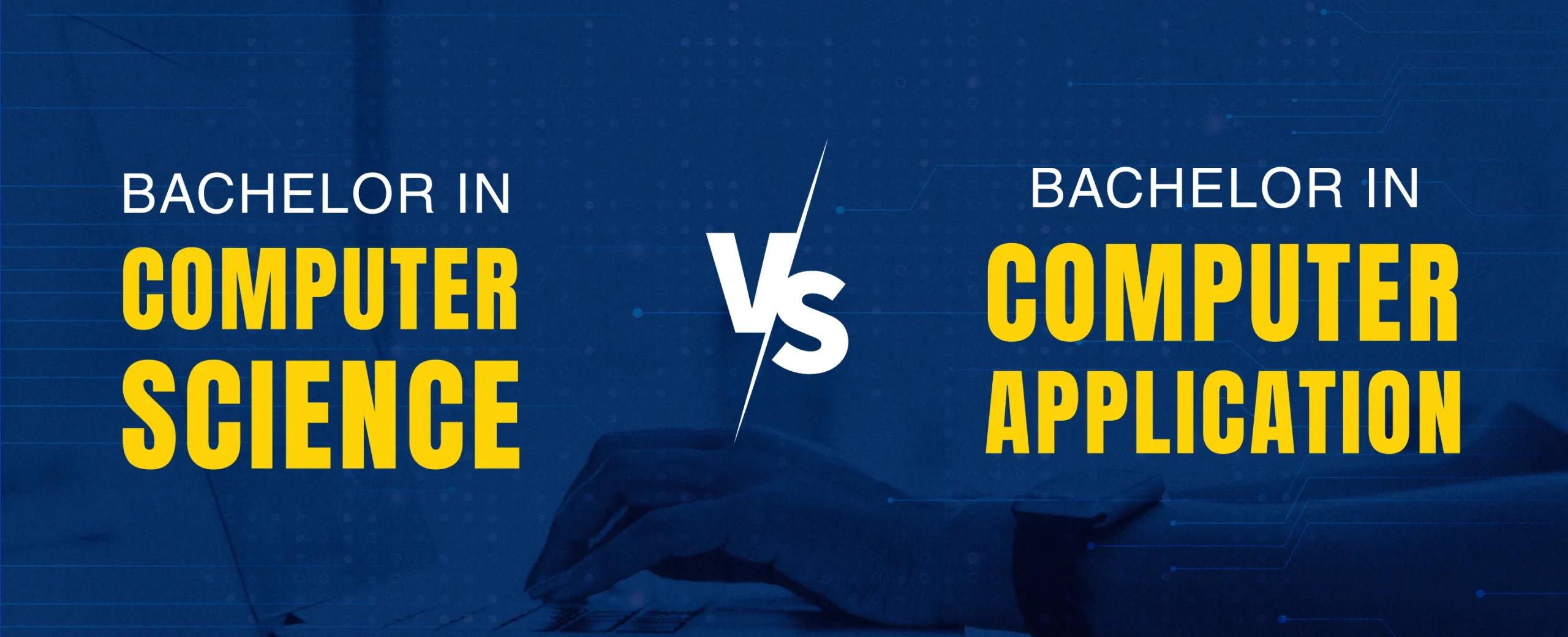 BSc Computer Science vs BCA: Which is the Better Option?