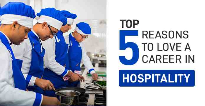 Top 5 Reasons to Love a Career in Hospitality