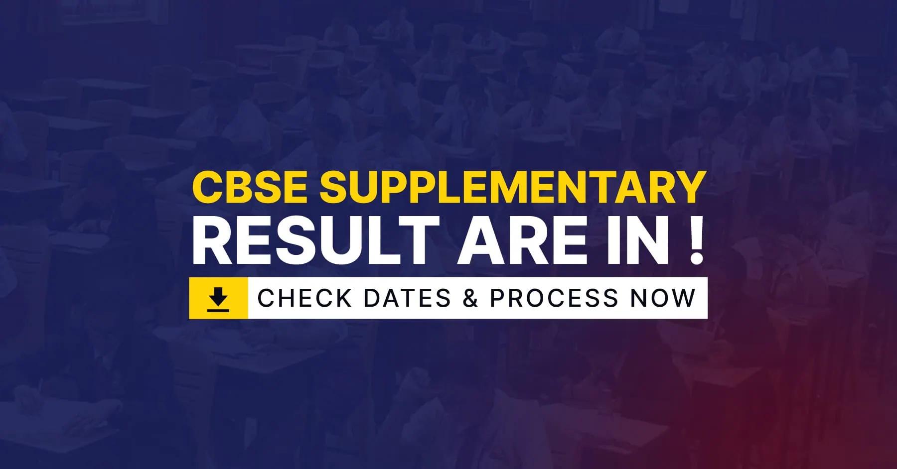 CBSE Supplementary Result 2025: Latest Updates, Date &amp; How to Check