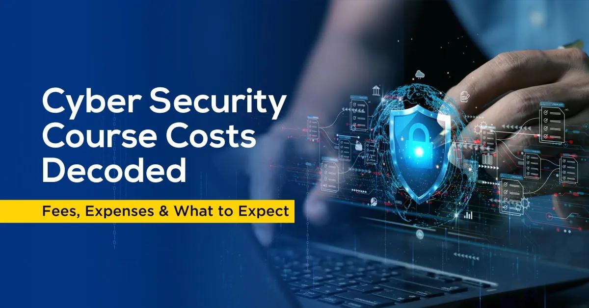 Cyber Security Course Fees After 12th: What Students Should Expect?