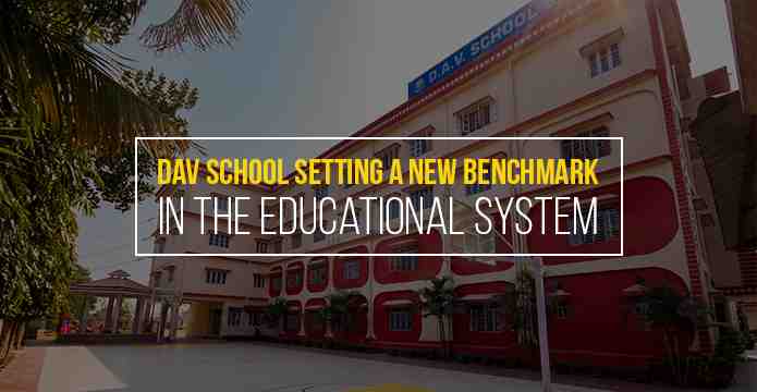 DAV School, Siliguri setting a new benchmark in the educational system