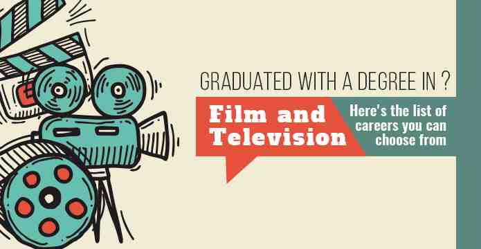 Graduated With a Degree in Film and Television? Here's The List of Careers You Can Choose