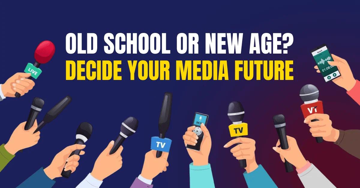 Digital Media vs Traditional Media: What Should You Study After Class 12?