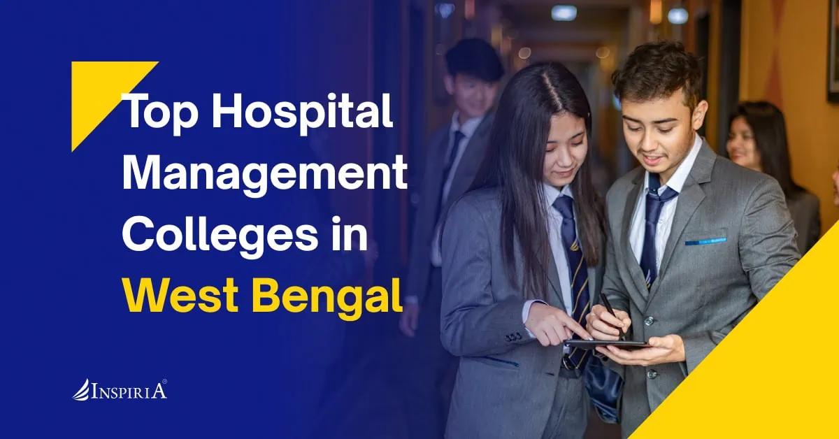 Best Hospital Management Colleges in West Bengal – Complete List