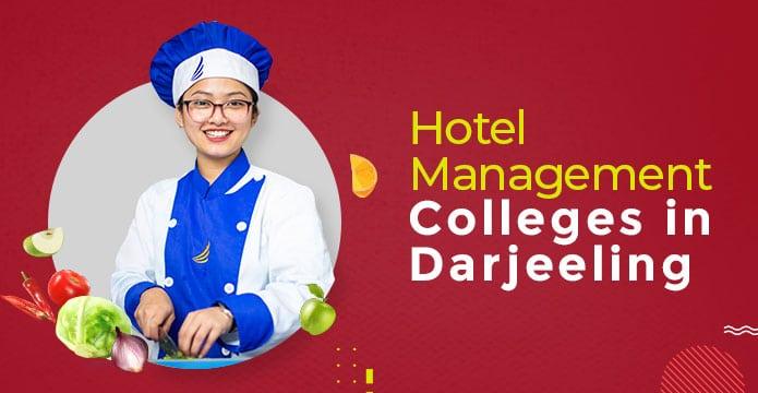 Hotel Management Colleges in Darjeeling