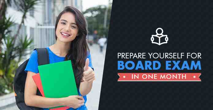 How To Prepare For Board Exam In 1 Month?