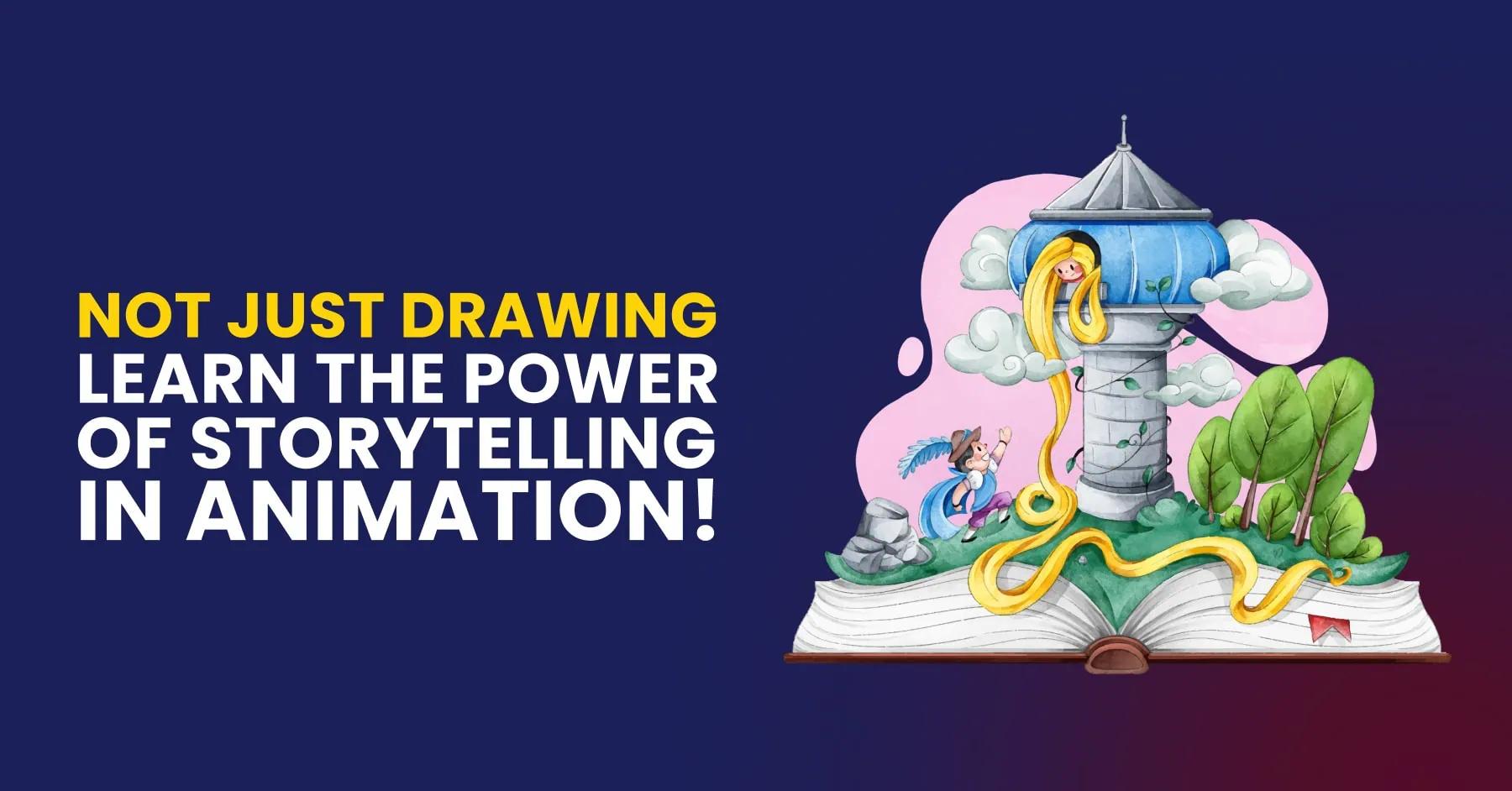 Just Passed Class 12? Explore the Importance of Storytelling in Animation