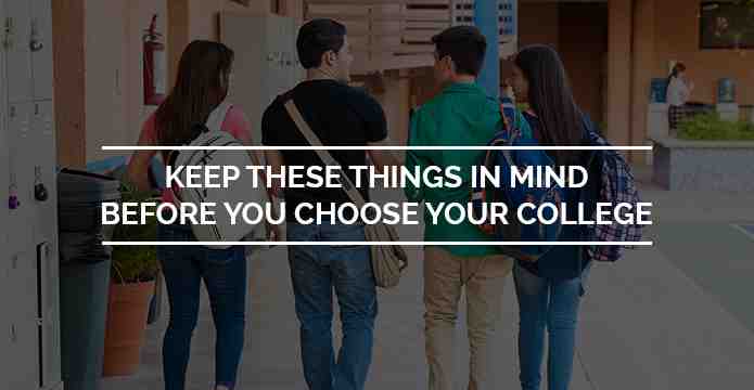 Important factors before choosing college