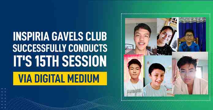 Inspiria Gavels Club Successfully Conducts it's 15th Session via Digital Medium