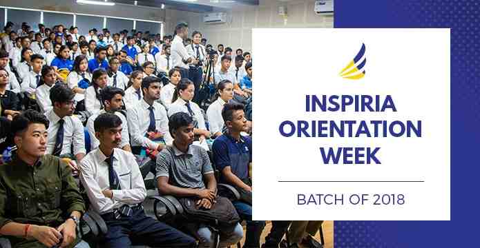 Inspiria Orientation Week - Batch of 2018 (Enfolding the novice learners into the Inspirian family as one!)