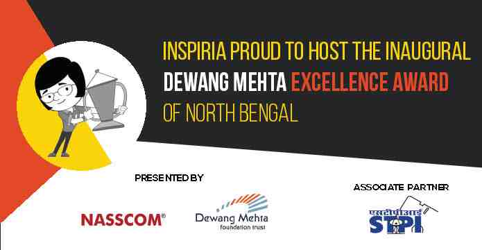 Inspiria proud to host the inaugural Dewang Mehta Excellence Award of North Bengal