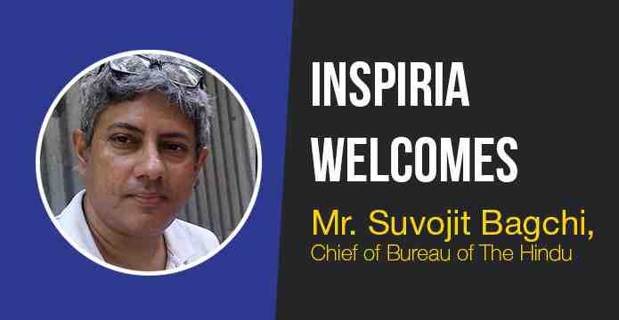 Inspiria Welcomes Mr. Suvojit Bagchi, Chief of Bureau of The Hindu