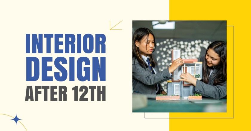 What is Interior Design? Basic Knowledge for Beginners After 12th