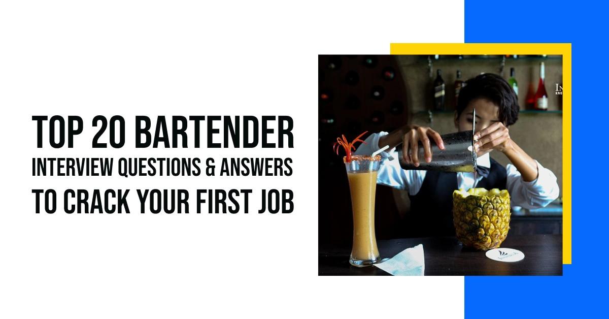 Top 20 Bartender Interview Questions and Answers to Crack Your First Job