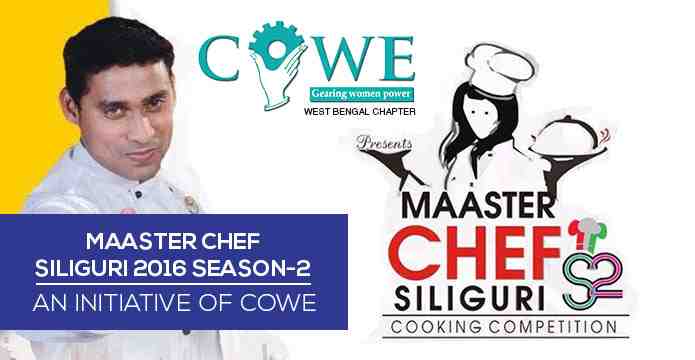 Maaster Chef Siliguri 2016 season 2 - An initiative of COWE