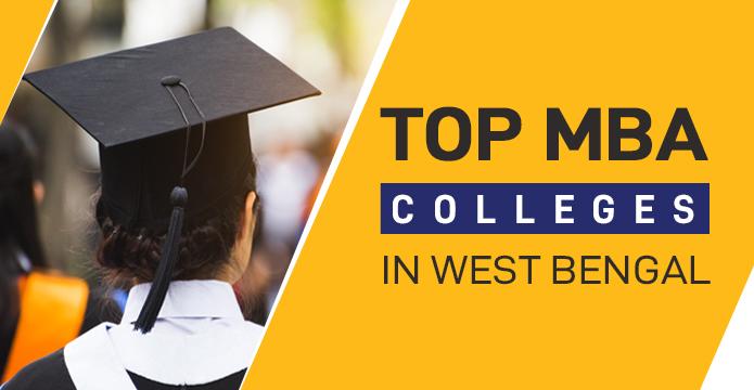 Top MBA Colleges In West Bengal Updated 2021