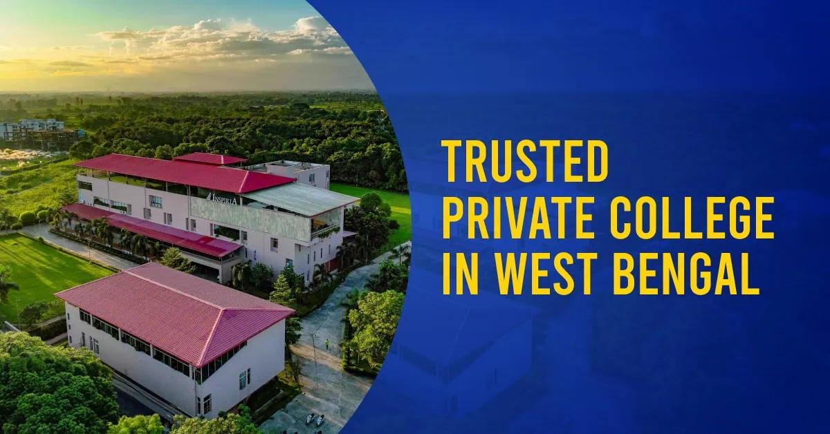How to Choose a Trusted Private College in West Bengal After 12th