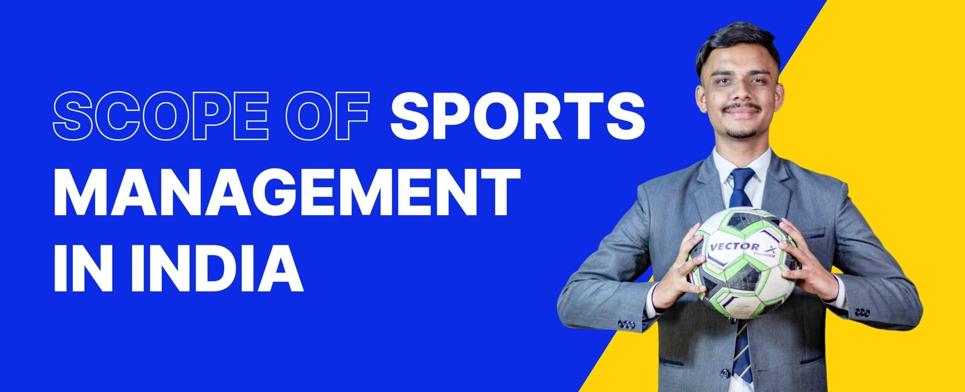 Scope of Sports Management in India