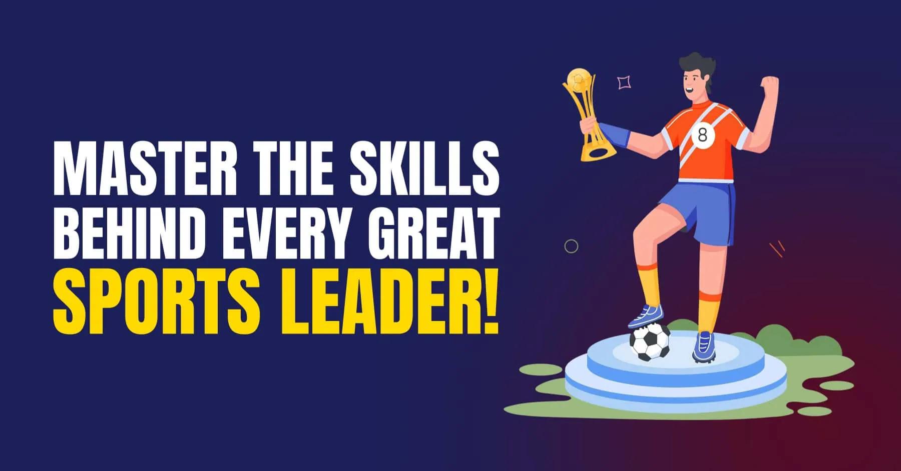 10 Soft Skills Every Sports Manager Must Have