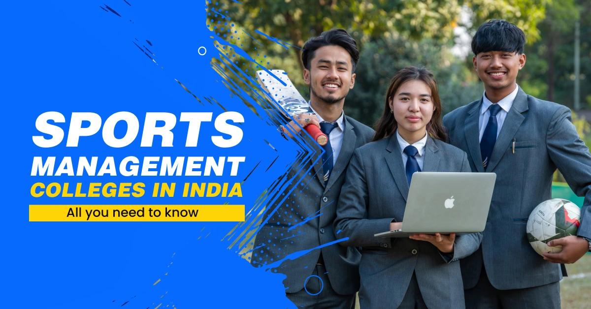 Top Sports Management Colleges In India: Fees, Courses & Placement Comparison