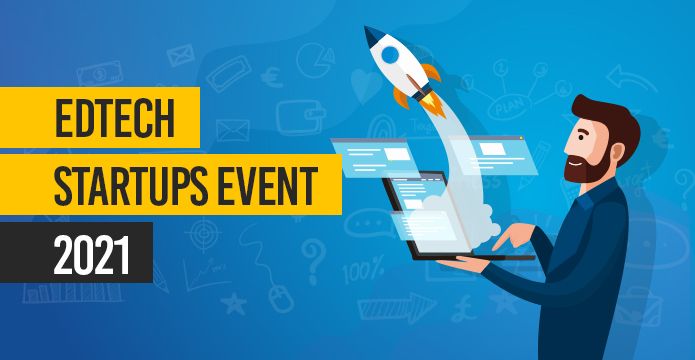 Edtech Startup Event 2021 – Transform Your Ideas Into Startups In 3-Days