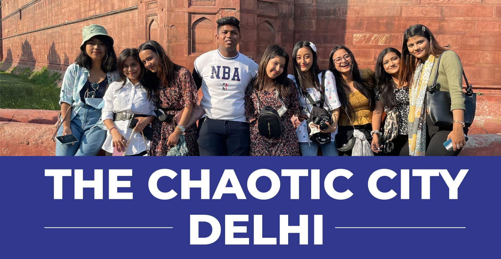 THE CHAOTIC CITY 'DELHI'