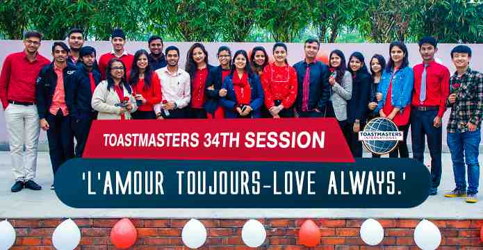 Toastmasters 34th Session - ‘L’Amour Toujours-Love Always.’