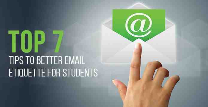 Top 7 Tips to Better Email Etiquette for Students