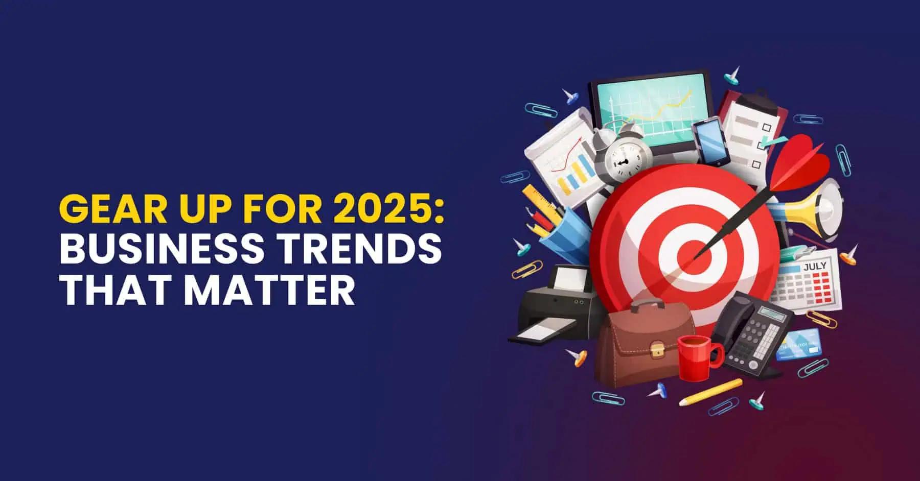 Top 10 Business Trends Every Management Student Should Know in 2025