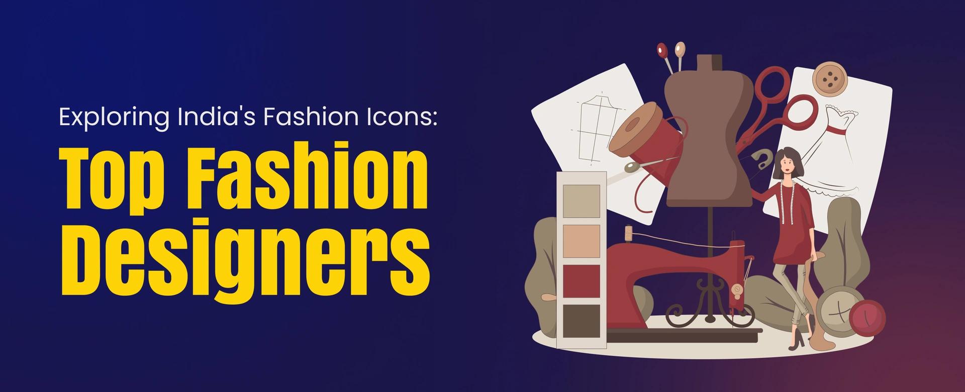 Top fashion designers in India