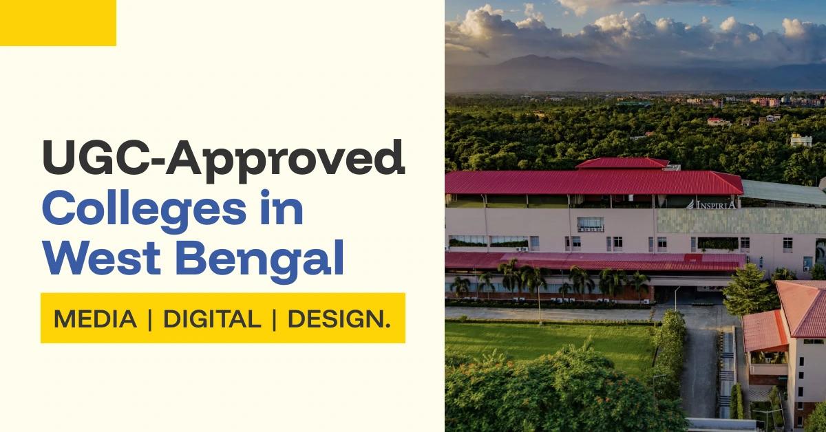 UGC-Approved Private Colleges in West Bengal for Media, Design & Digital Courses