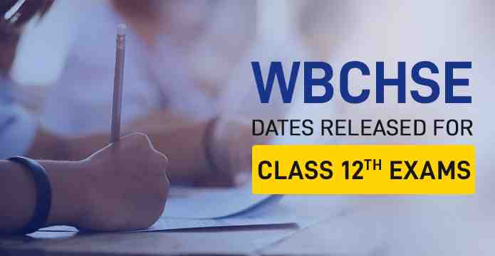 WBCHSE 2020 - New Dates Released For Class 12th Board Exams